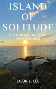Don't miss out on your copy of my new book! My new Bali Book, Island of Solitude